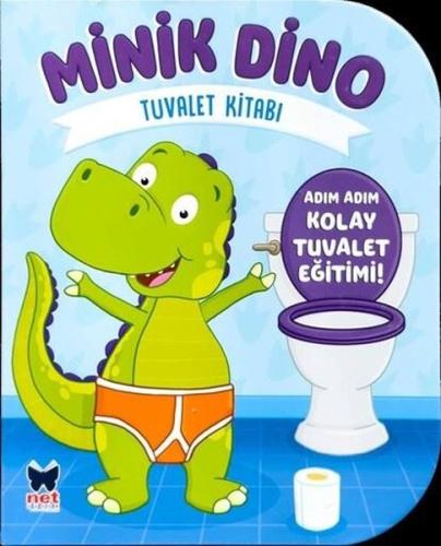 Minik Dino - Tuvalet Kitabı - Adım Adım Tuvalet Eğitimi! | Kitap Ambar