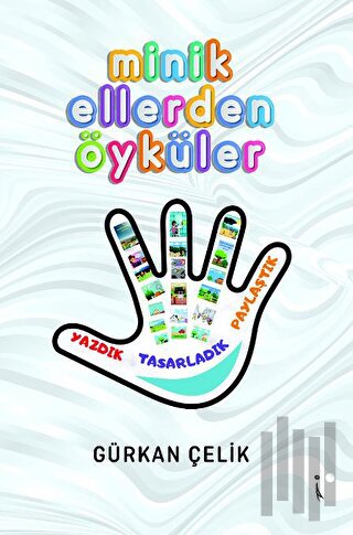 Minik Ellerden Öyküler