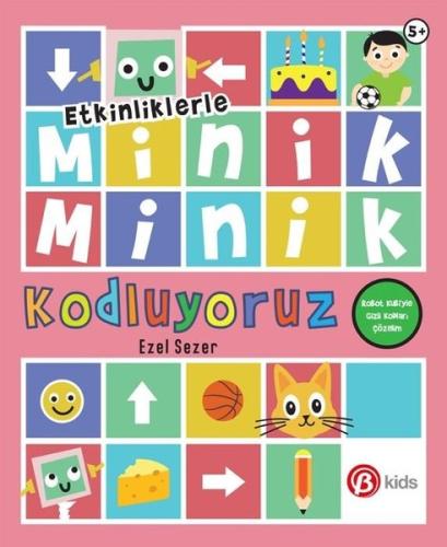Minik Minik Kodluyoruz-Robot Kubi'yle Gizli Kodları Çözelim - Etkinliklerle