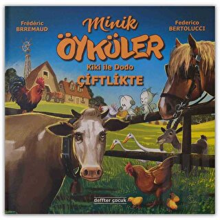 Minik Öyküler Kiki İle Dodo Çiftlikte