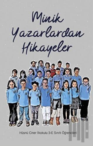Minik Yazarlardan Hikayeler | Kitap Ambarı