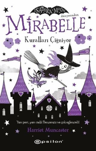 Mirabelle 2 - Kuralları Çiğniyor-Isadora Moon Dünyasından