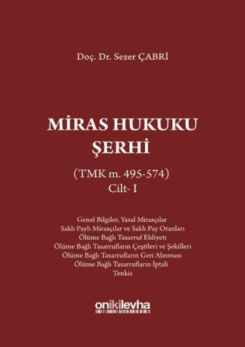 Miras Hukuku Şerhi (TMK m. 495-574) Cilt 1 (Ciltli)