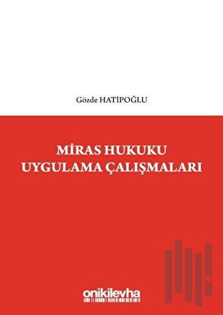 Miras Hukuku Uygulama Çalışmaları