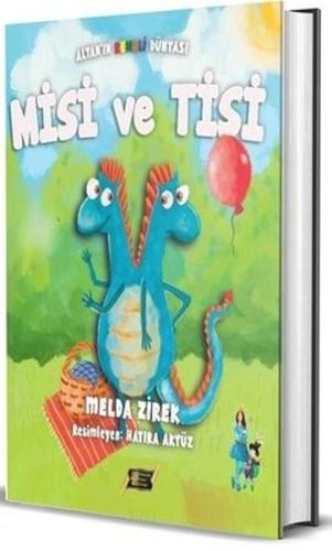 Misi ve Tisi - Altan'ın Renkli Dünyası