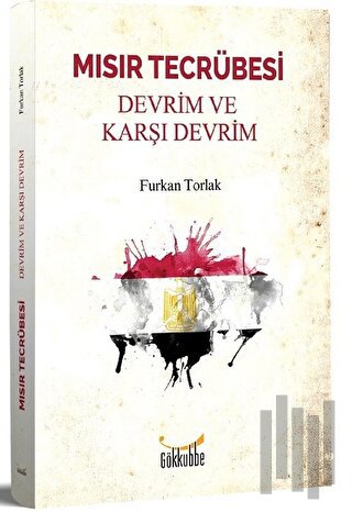 Mısır Tecrübesi - Devrim ve Karşı Devrim