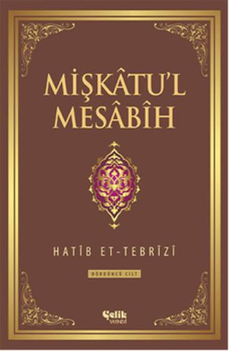 Mişkatu'l Mesabih 3. Cilt (Ciltli)