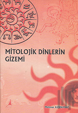 Mitolojik Dinlerin Gizemi