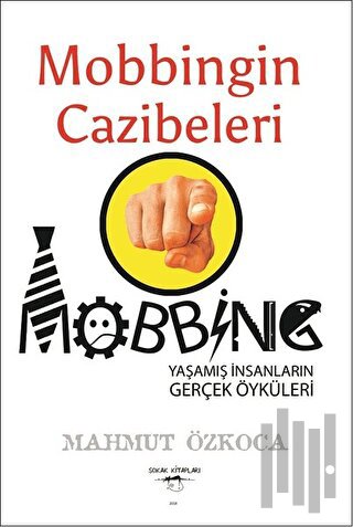 Mobbingin Cazibeleri