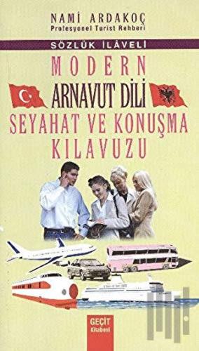 Modern Arnavut Dili Seyahat ve Konuşma Kılavuzu