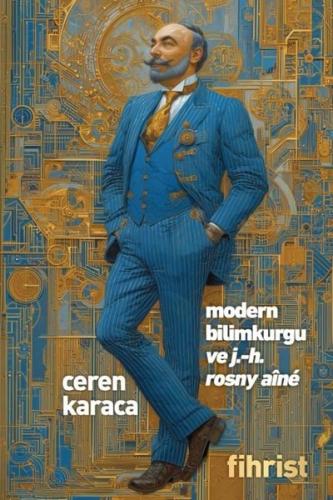 Modern Bilimkurgu ve J. - H. Rosny Aine | Kitap Ambarı