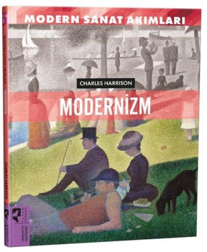 Modern Sanat Akımları: Modernizm