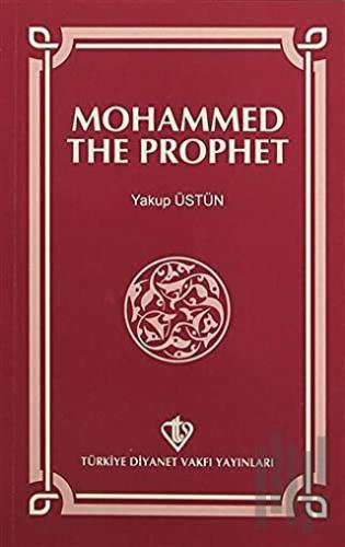 Mohammed The Prophet