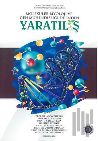 Moleküler Biyoloji ve Gen Mühendisliği Dilinden Yaratılış