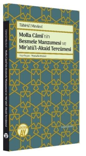 Molla Caminin Besmele Manzumesi ve Miratül - Akaid Tercümesi | Kitap A