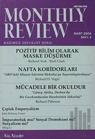 Monthly Review Bağımsız Sosyalist Dergi Sayı: 3 / Mart 2006