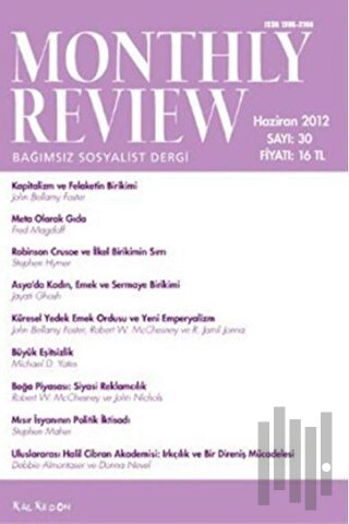 Monthly Review Bağımsız Sosyalist Dergi Sayı: 30 / Haziran 2012