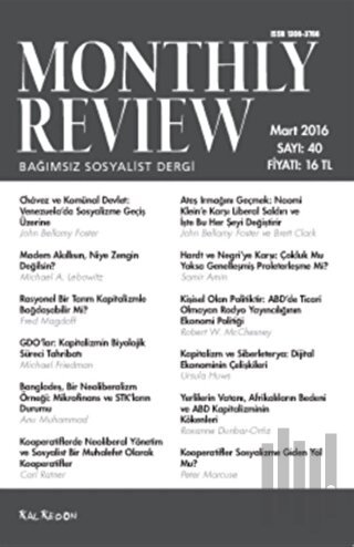 Monthly Review Bağımsız Sosyalist Dergi Sayı: 40 / Mart 2016