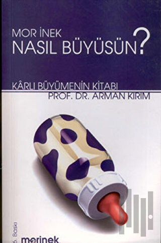 Mor İnek Nasıl Büyüsün?