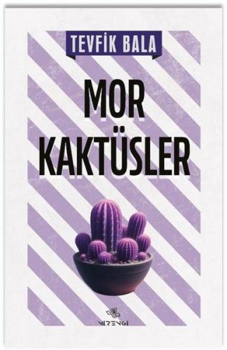 Mor Kaktüsler | Kitap Ambarı