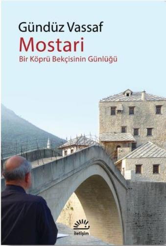 Mostari Bir Köprü Bekçisinin Günlüğü | Kitap Ambarı