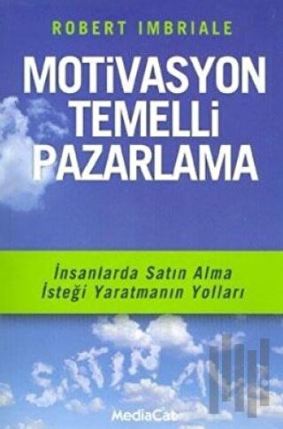 Motivasyon Temelli Pazarlama