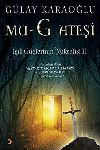 Mu-G Ateşi - Işık Güçlerinin Yükselişi 2