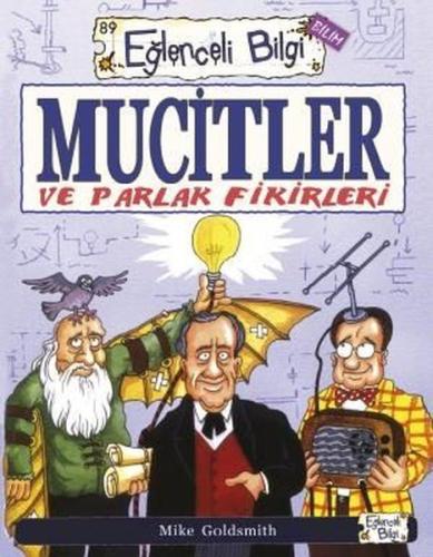 Mucitler ve Parlak Fikirleri - Eğlenceli Bilgi Bilim