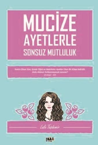 Mucize Ayetlerle Sonsuz Mutluluk