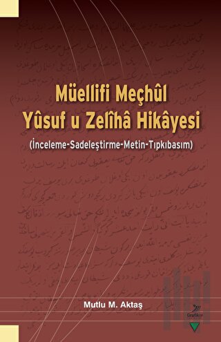 Müellifi Meçhul Yusuf u Zeliha Hikayesi