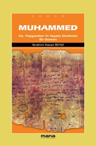 Muhammed  Hz.Peygamber'in Yaşamı Etrafında Bir Roman