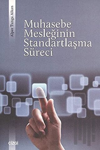 Muhasebe Mesleğinin Standartlaşma Süreci