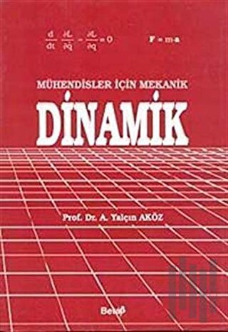 Mühendisler İçin Mekanik Dinamik