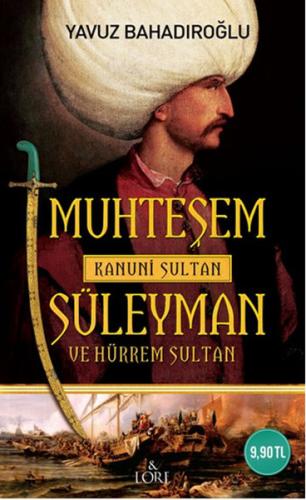 Muhteşem Kanuni Sultan Süleyman ve Hürrem Sultan | Kitap Ambarı