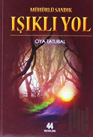 Mühürlü Sandık - Işıklı Yol