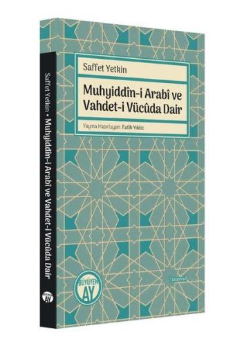 Muhyiddin-i Arabi ve Vahdet-i Vücuda Dair