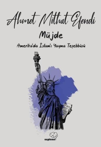 Müjde - Amerikada İslam'ı Yayma Teşebbüsü | Kitap Ambarı