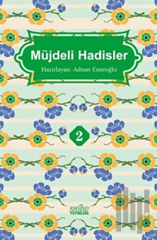 Müjdeli Hadisler 2