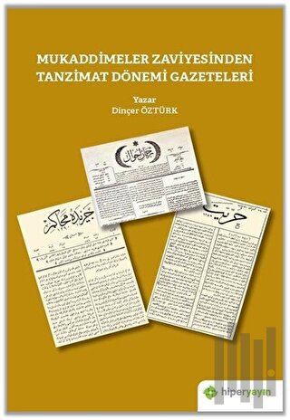 Mukaddimeler Zaviyesinden Tanzimat Dönemi Gazeteleri