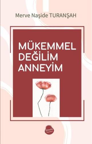 Mükemmel Değilim Anneyim | Kitap Ambarı