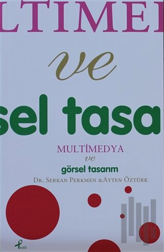 Multimedya ve Görsel Tasarım
