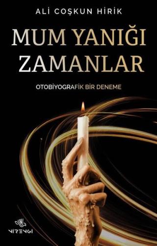 Mum Yanığı Zamanlar