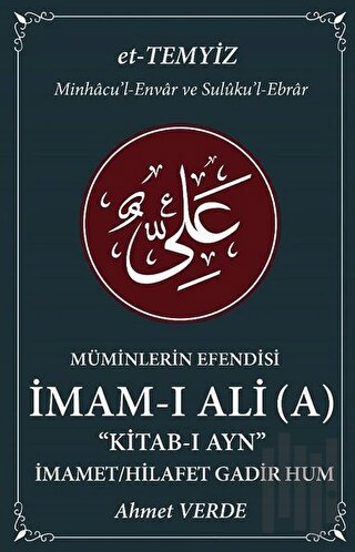 Müminlerin Efendisi İmam-ı Ali - İmamet / Hilafet Gadir Hum