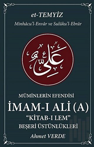 Müminlerin Efendisi İmam-ı Ali - Nurani Kimliği | Kitap Ambarı
