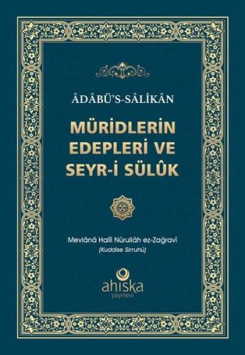 Müridlerin Edepleri ve Seyr-i Süluk - Adabü's - Salikan