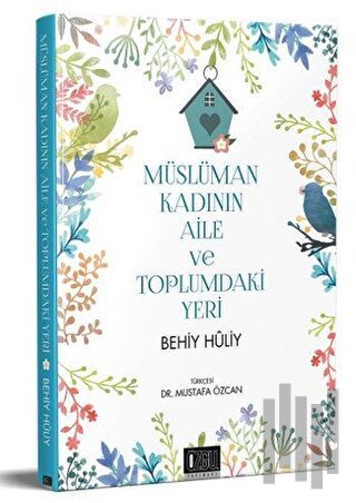 Müslüman Kadının Aile ve Toplumdaki Yeri