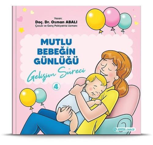 Mutlu Bebeğin Günlüğü 4 - Gelişim Süreci | Kitap Ambarı