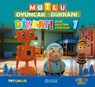 Mutlu Oyuncak Dükkanı - Dikkat Beceri Geliştiren Eğlenceli Etkinlikler