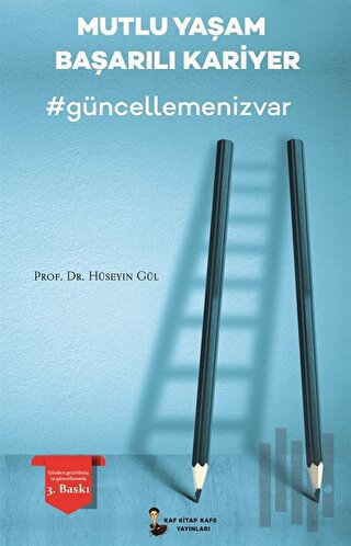 Mutlu Yaşam Başarılı Kariyer