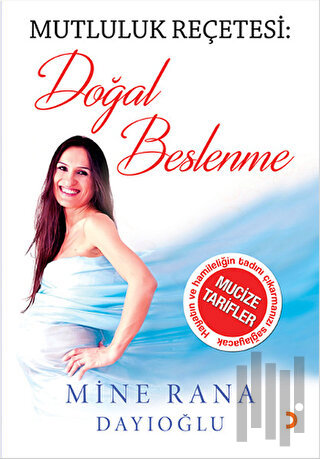 Mutluluk Reçetesi: Doğal Beslenme